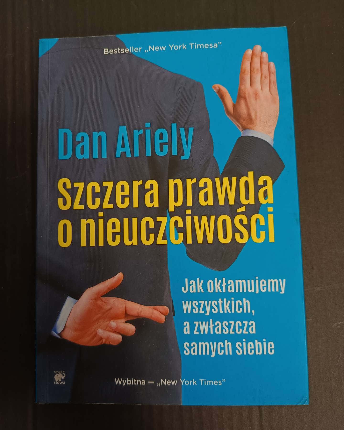 Szczera prawda o nieuczciwości-Dan Ariely