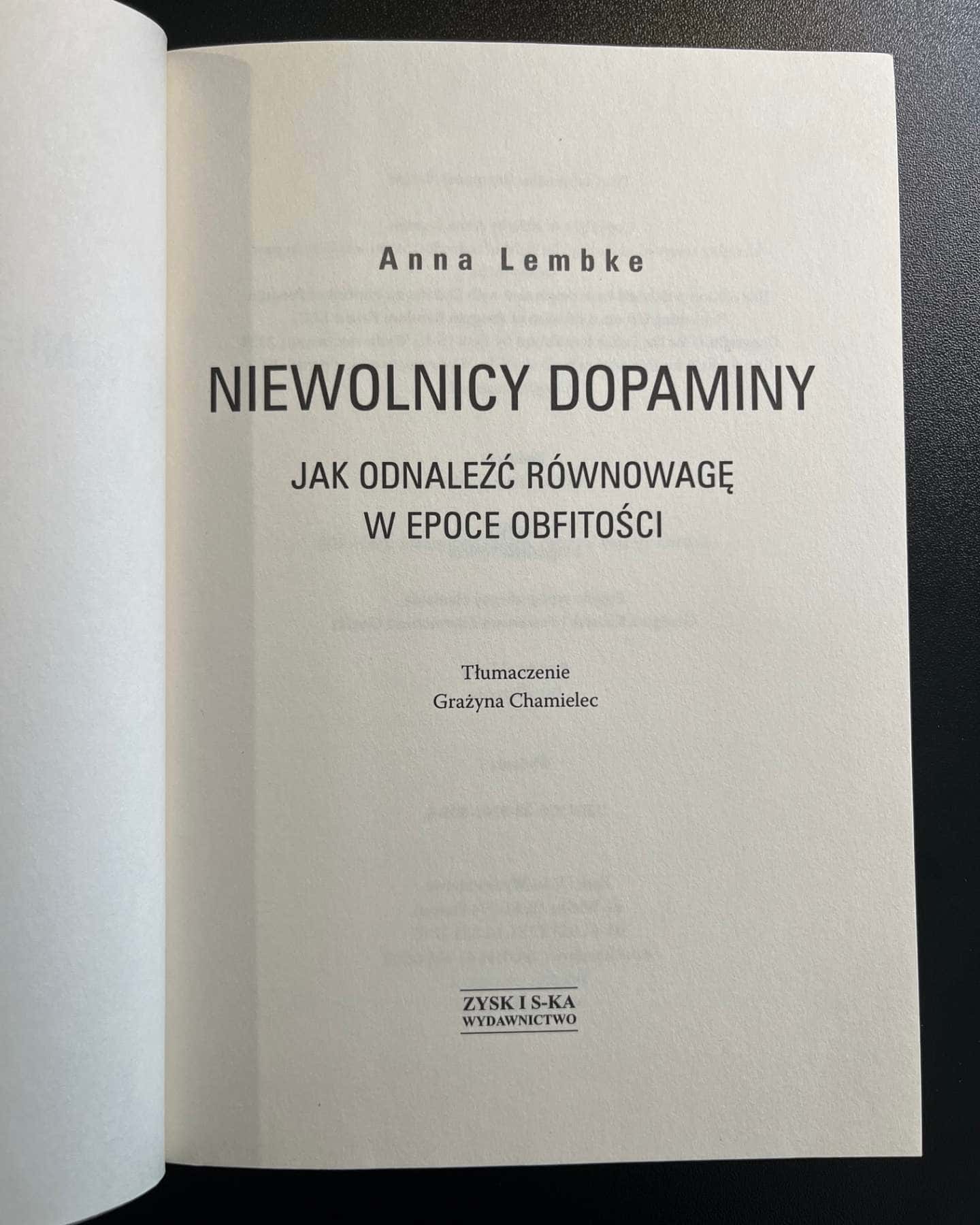 Niewolnicy dopaminy. Jak odnaleźć równowagę w epoce obfitości-Anna Lembke
