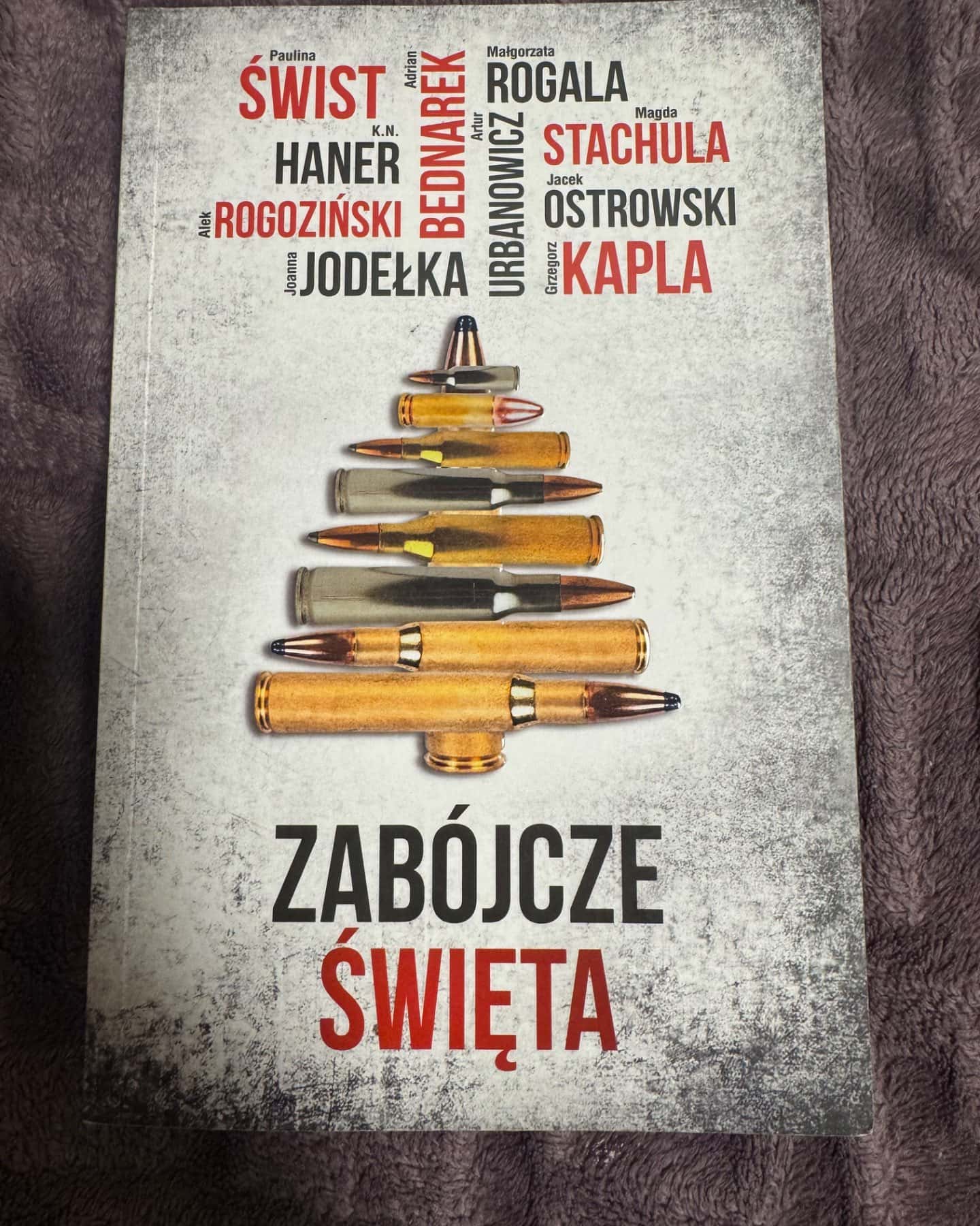 Zabójcze święta-Paulina Świst, K.N.Haner, A. Rogoziński i inni