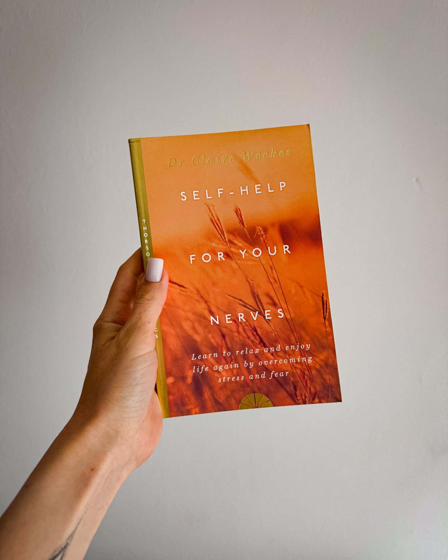 Self-help for your nerves — Claire Weekes
